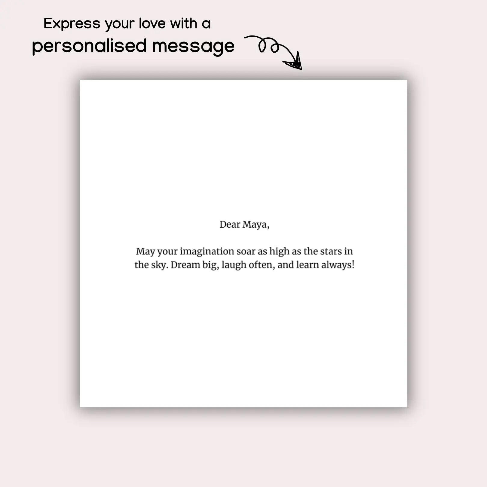 Page in the personalized alphabet storybook displaying a heartfelt message: "Dear Maya, May your imagination soar as high as the stars in the sky. Dream big, laugh often, and learn always!"