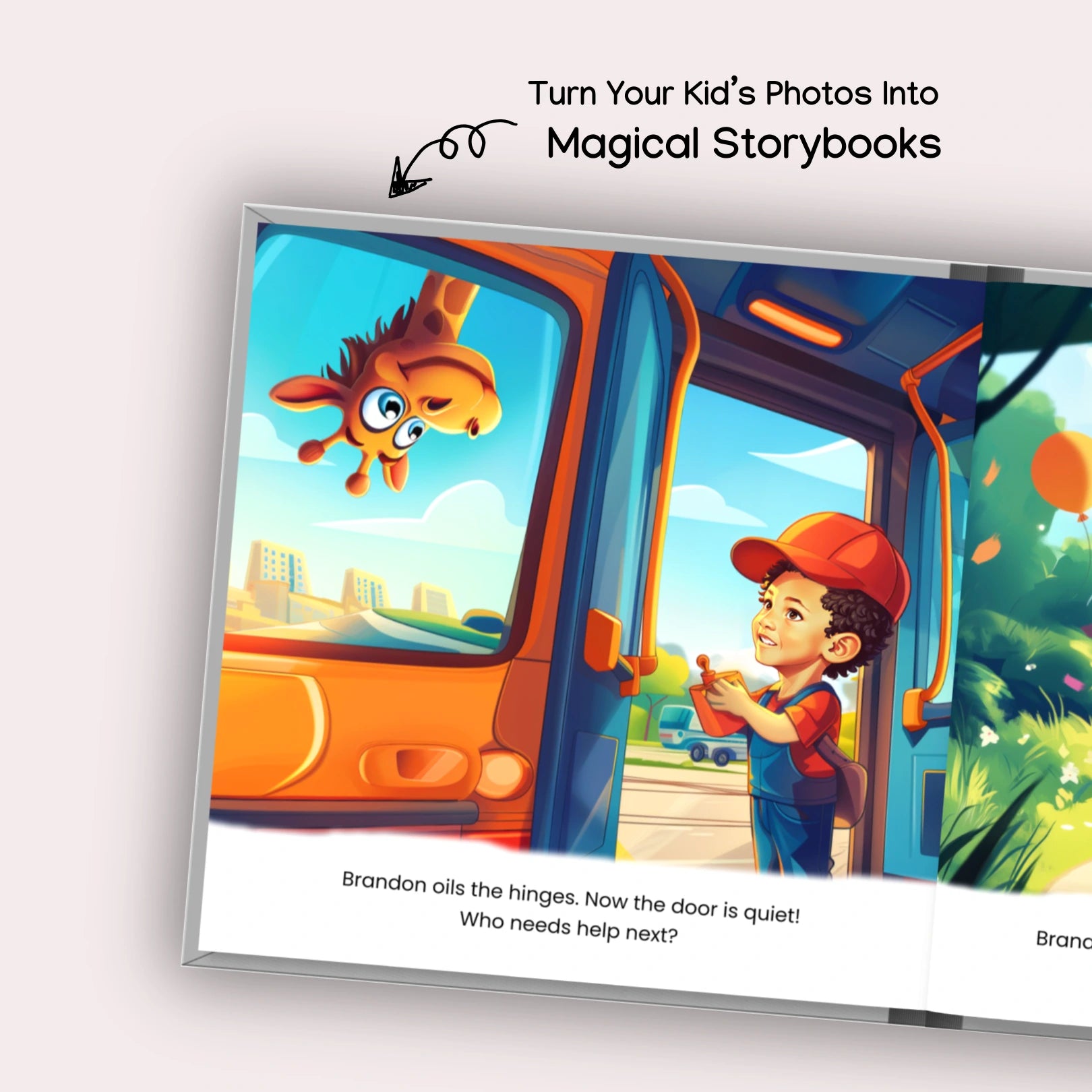 Inside page of a personalized storybook showing a giraffe looking into a bus where a young boy is fixing the door hinges. Text reads, "Brandon oils the hinges. Now the door is quiet! Who needs help next?