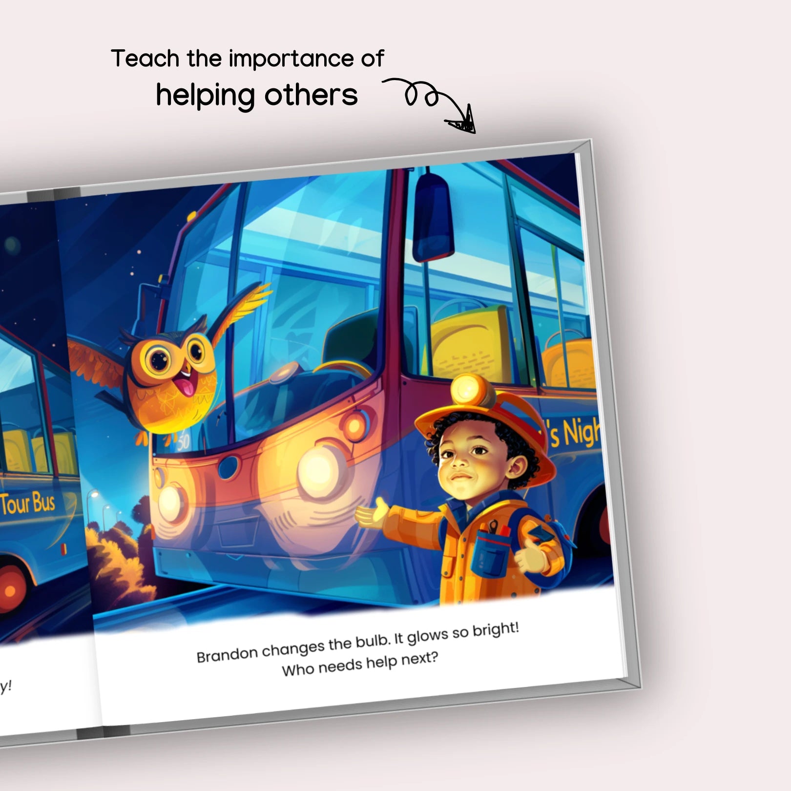 Illustration from the personalized kids' storybook depicting a young boy in a construction outfit fixing the headlight of a bus at night, with an owl watching. Text says, "Brandon changes the bulb. It glows so bright! Who needs help next?"