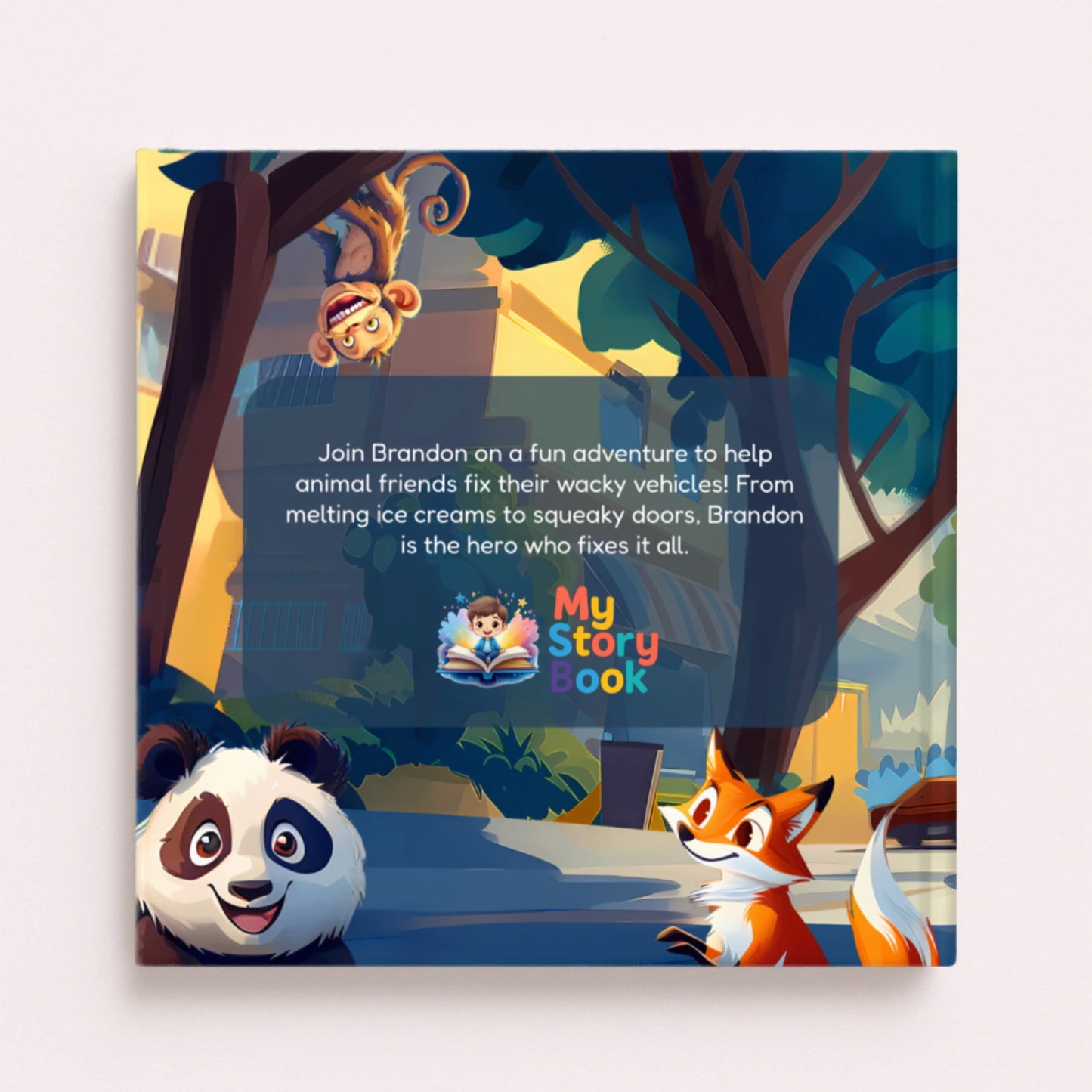 Back cover for the personalized storybook, highlighting a fun adventure with animal friends and featuring a panda, monkey, and fox. Text encourages readers to "Join Brandon on a fun adventure to help animal friends fix their wacky vehicles!"